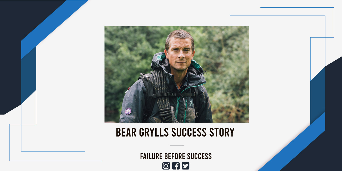 Bear Grylls Success Story
