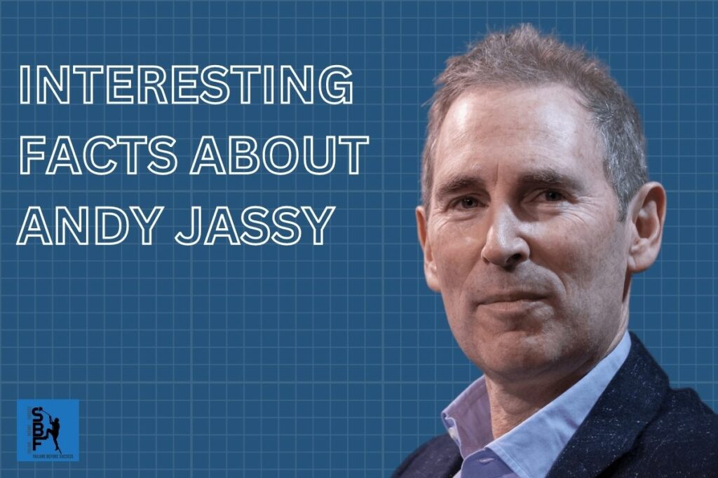 Interesting Facts About Andy Jassy
