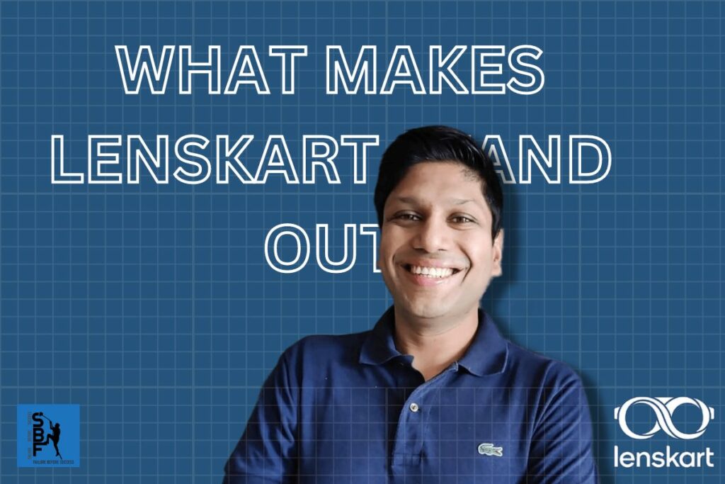 What Makes Lenskart Stand Out